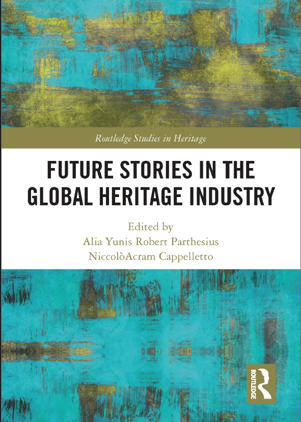 Cover of Future Stories in the Global Heritage Industry